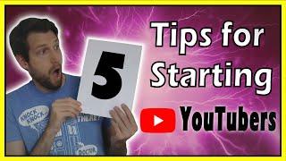 5 Tips for starting YouTubers