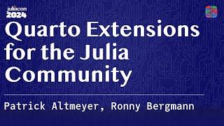 Quarto Extensions for the Julia Community | Altmeyer, Bergmann | JuliaCon 2024