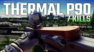 I got 7 PMC kills with a THERMAL P90 | Escape From Tarkov