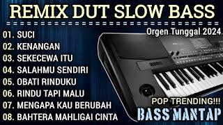 REMIX SUCI DIMANA KINI KAU BERADA || REMIX DUT SLOW BASS 2024