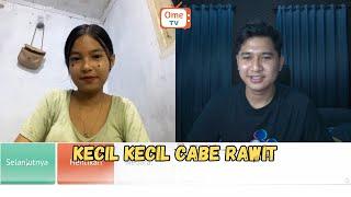 TERLALU GANAS | KECIL KECIL CABE RAWIT