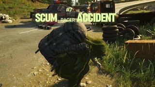 SCUM   RAGER ACCIDENT