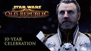 STAR WARS™: The Old Republic™ - 10-Year Celebration Montage