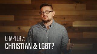 Can Someone Be Gay or a Transgender Person and Still Be a Christian? – Challenging Conversations 7