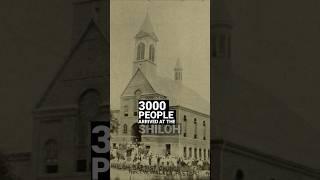 The Horrifying Story of the Shiloh Church Disaster #shorts #shortsvideo #facts #history #trivia