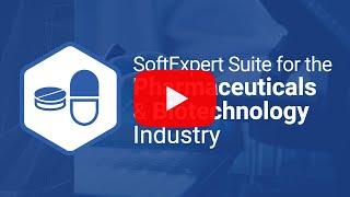 SoftExpert Excellence Suite for the Pharmaceuticals & Biotechnology Industry | SoftExpert