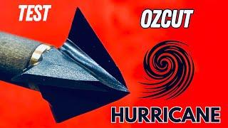 OZCUT HURRICANE: BROADHEAD TEST