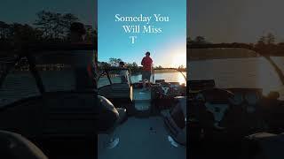 Someday you will miss today - father and son fishing