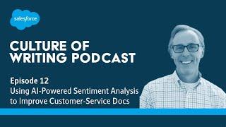Culture of Writing Podcast, Ep. 12: Using AI-Powered Sentiment Analysis to Improve Customer-Service