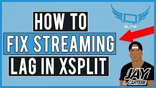 Best Way To Fix Lag In XSplit - How To Fix Streaming Lag - XSPLIT PC Setup Tutorial