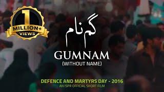 Gumnam | Defence and Martyrs Day - 2016 (ISPR Official Short Film)