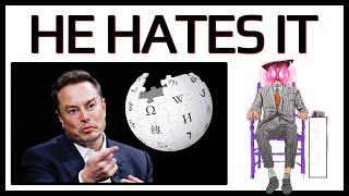 Why Does Elon Musk Hate Wikipedia?