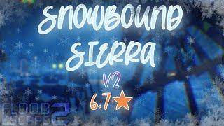 Snowbound Sierra V2 [⭐6.7 CRAZY+] // Flood Escape 2 Community Maps