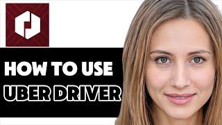 HOW TO USE UBER DRIVER APP IN CANADA 2025! (FULL GUIDE)