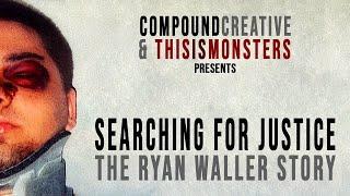 Searching For Justice: The Ryan Waller Story