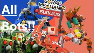 All the bots and tips about them!! Scrap Mechanic Survival