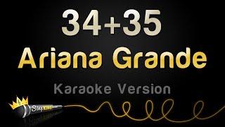 Ariana Grande - 34+35 (Karaoke Version)