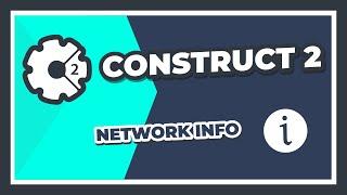 Construct 2 - Network Info