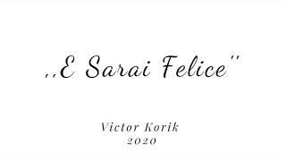 Victor Korik - E Sarai Felice