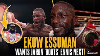 Ekow Essuman eyes HUGE World Title clash with Jaron 'Boots' Ennis after WAR with Ben Vaughan 