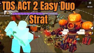 Roblox TDS ACT 2 Duo Strat For UGC Grind