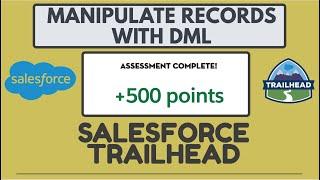 Salesforce Trailhead | Manipulate Records with DML