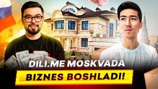 DILIME MOSKVADA QANDAY BIZNES BOSHLAMOQCHI