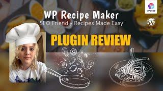 WordPress Recipe Maker plugin - 2021 Tutorial