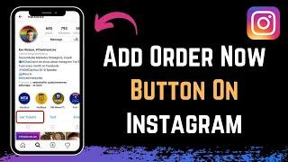 How to Add Order Now Button on Instagram !