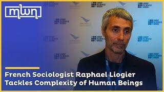 French Sociologist Raphael Liogier Tackles Complexity of Human Beings