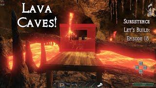 Lava Caves! |  Subsistence Let's Build | Episode 18 | Alpha 61