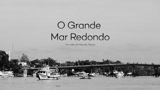 O Grande Mar Redondo