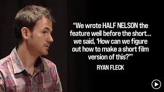 Anna Boden & Ryan Fleck on how they got their film HALF NELSON made