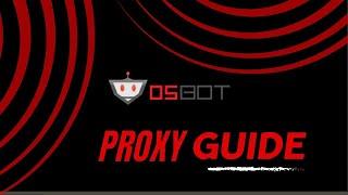 Learn How to Use Proxies for OSBot - The Ultimate Guide to Safer OSRS Botting!