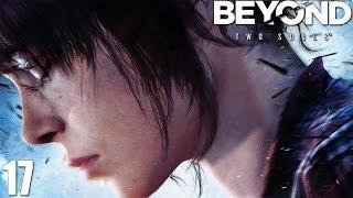 Beyond: Two Souls - Прохождение pt17