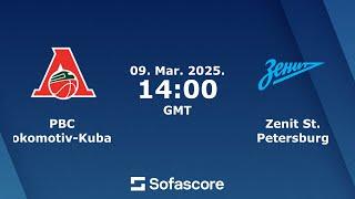 Lokomotiv Kuban VS Zenit Petersburg LIVE HD | VTB United League - March 9, 2025