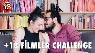 +18 Filmler Challenge | Şehvet, İhtiras, Tutku Filmleri 