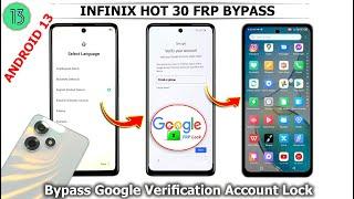 Infinix Hot 30 (Android 13) FRP Unlock / Bypass Google Account Verification After Reset Without Pc