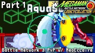 Mega Man Battle Network 3 PvP /w NeoEcLaire - Part 1