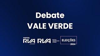 Grupo RVA promove o debate entre os candidatos à prefeitura de Vale Verde. Acompanhe!