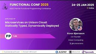 Microservices on Unison Cloud: Statically Typed, Dynamically Deployed - Rúnar Bjarnason #FnConf 2025