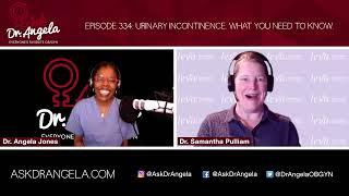 334 - Got Urinary Incontinence?