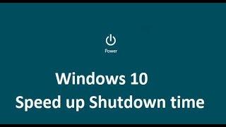 How to Speed up Shutdown time on Windows 10 - Howtosolveit