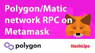 How to configure Polygon/Matic network RPC on Metamask