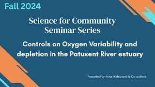 Science for Community: A story of oxygen in the Patuxent River