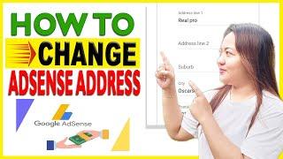 Step-by-Step Quick Guide: How to Change Your AdSense Address 2024