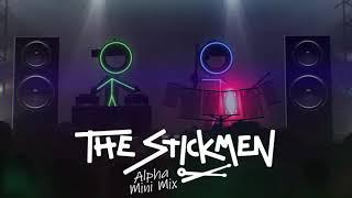 The Stickmen Alpha Mini Mix | Best of Stickmen Mashups, Edits & Remixes | 2019