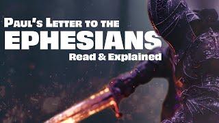 The Story of Ephesians | Read & Explained