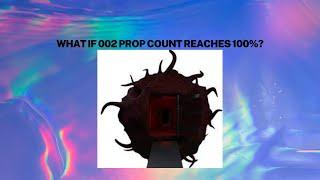 What happens when prop level reaches 100% in SCP-002? (SCP: Roleplay)