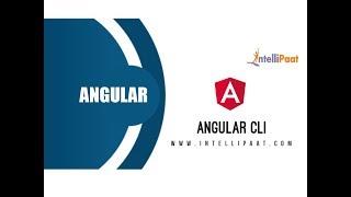 Angular CLI Tutorial For Beginners | Hello World Program Using Angular | Intellipaat